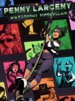 Penny Larceny: Gig Economy Supervillain v1.9.6 - Featured Image