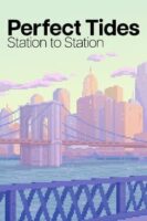 Perfect Tides: Station to Station v3.8.4 - Featured Image