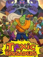 Toxic Crusaders v2.6.3 - Featured Image