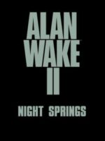 Alan Wake II: Night Springs v1.9.6 - Featured Image