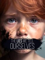 The Lies We Tell Ourselves v3.8.9 - Featured Image